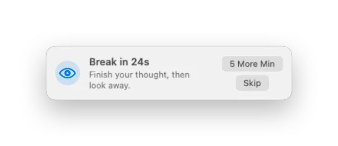 Heads-up note: Break in 24s, with 5 More Min and Skip buttons